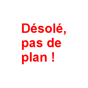 Désolé, pas de plan